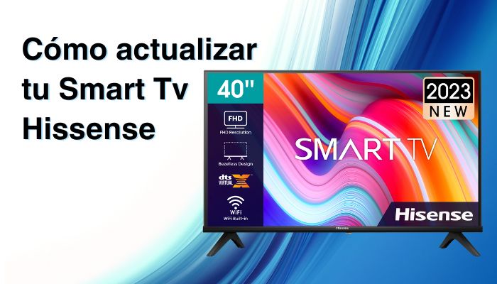 Cómo actualizar Smart tv Hisense